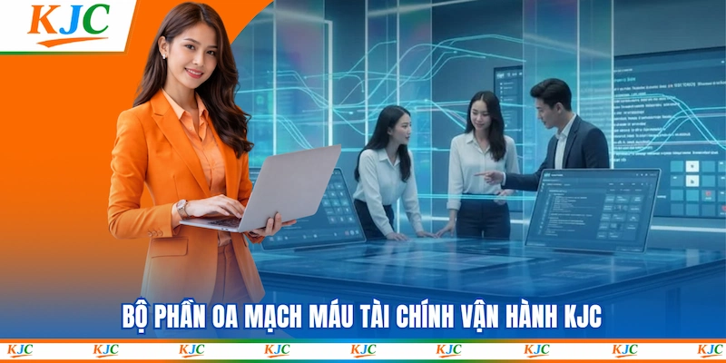 Bộ phận OA mạch máu tài chính vận hành KJC