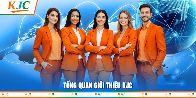 Tổng quan Giới thiệu KJC