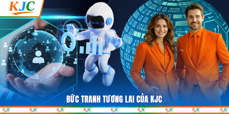 Bức tranh tương lai của KJC